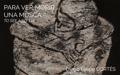 TO SEE A FLY DIE