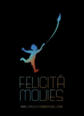 FELICITÁ MOVIES