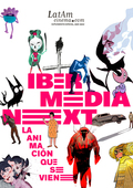 IBERMEDIA NEXT. LatAm cinema pone foco en el futuro de la animacin iberoamericana.png