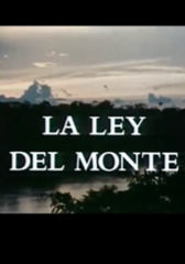 LA LEY DEL MONTE